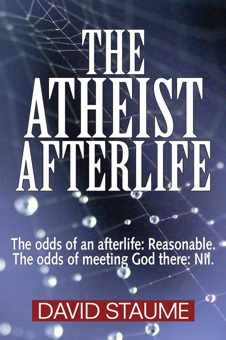 The Atheist Afterlife by David Staume Book Read Online