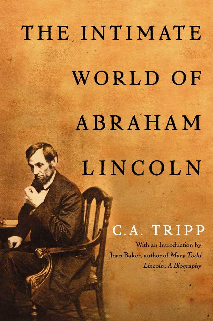 Read The Intimate World of Abraham Lincoln Online by C.A. Tripp and