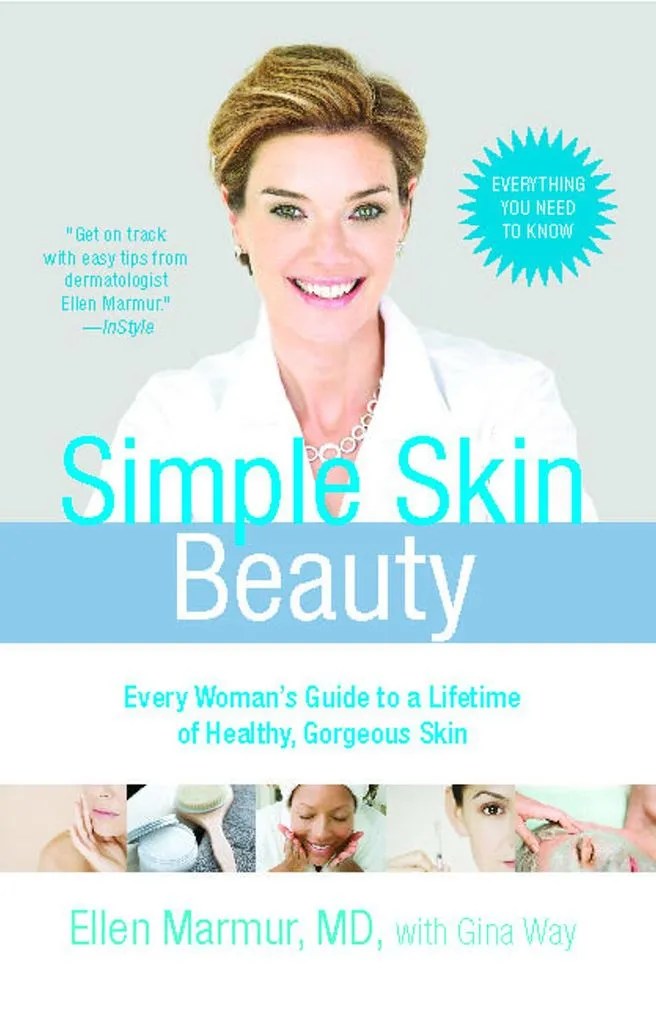 Simple Skin Beauty by Ellen Marmur and Gina Way Book