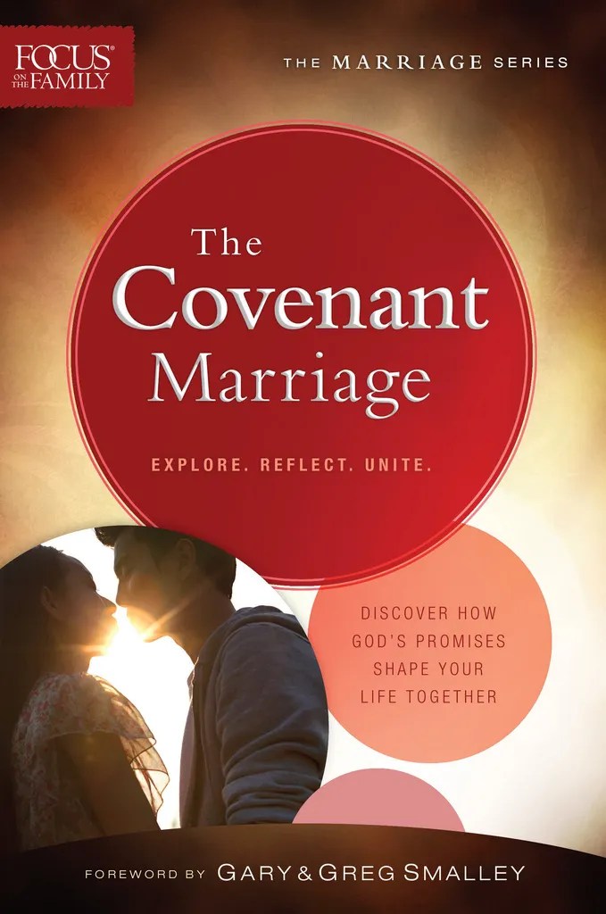 Read The Covenant Marriage (Focus on the Family Marriage Series) Online