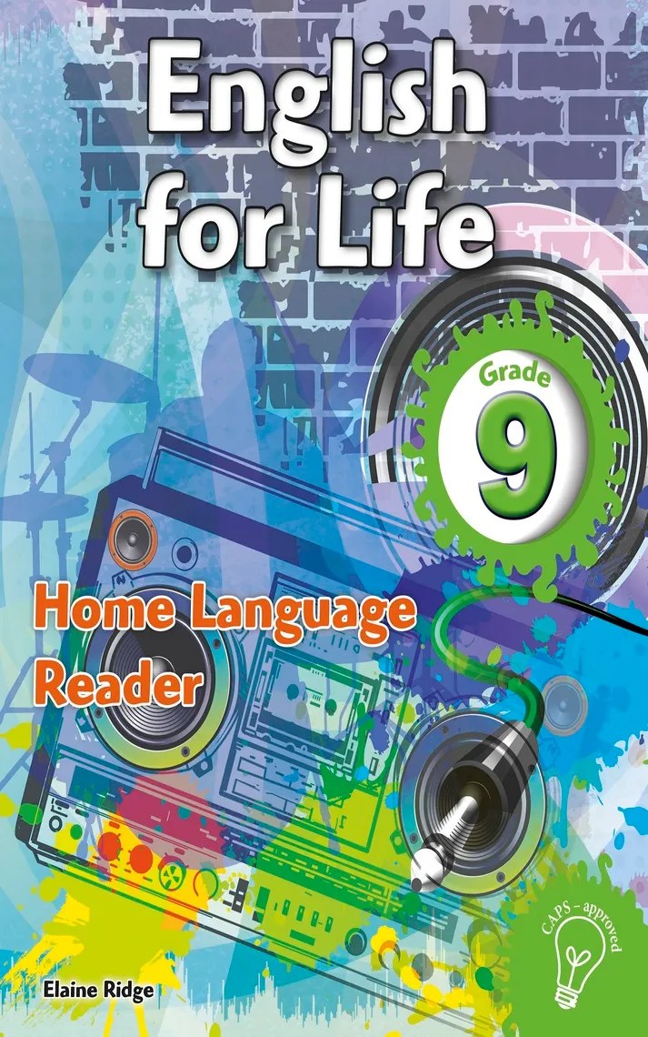 English for Life Reader Grade 9 Home Language by Elaine