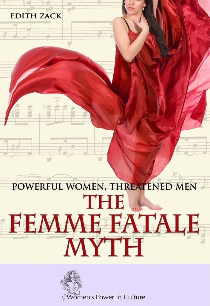 Read Powerful Women, Threatened Men The Femme Fatale Myth (Women's