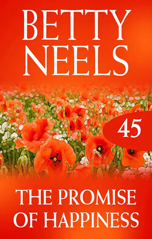 The Promise Of Happiness (Betty Neels Collection) by Betty Neels Book