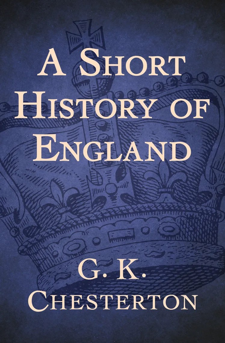 A Short History of England by G.K Chesterton Book Read Online