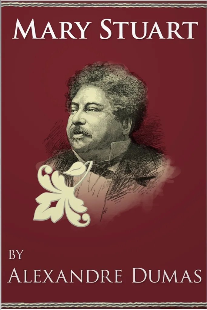 Read Mary Stuart Online by Alexandre Dumas Books