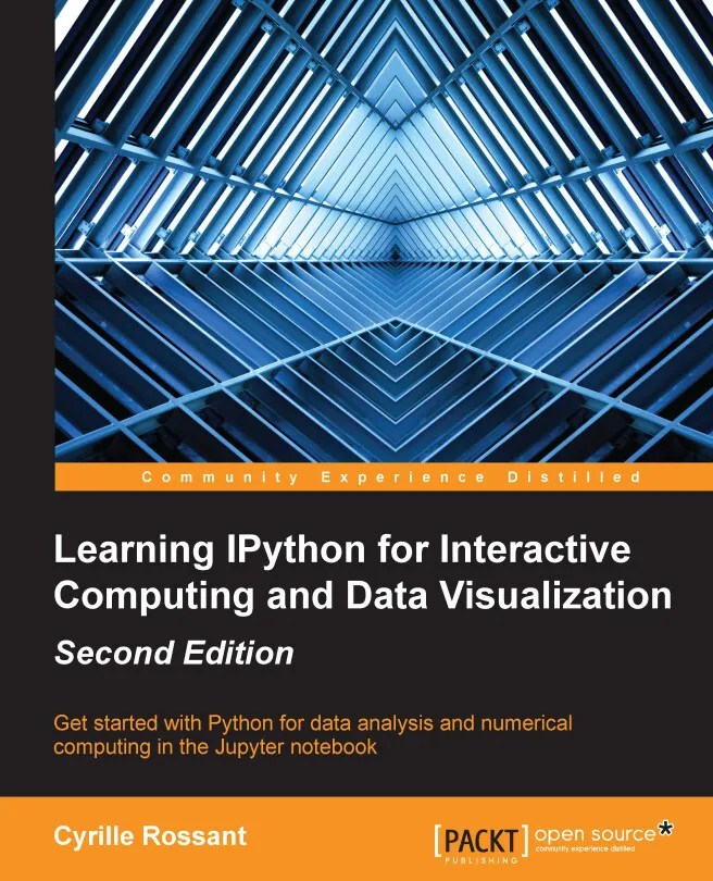 Learning IPython for Interactive Computing and Data Visualization Second Edition by Rossant