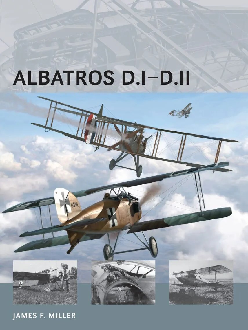 Albatros D.ID.II by James F. Miller, Simon Smith, and