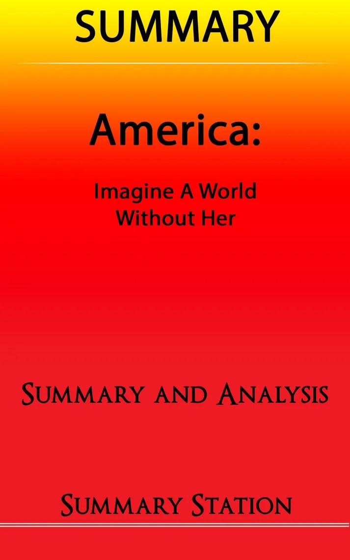 Read America Imagine A World Without Her Summary Online