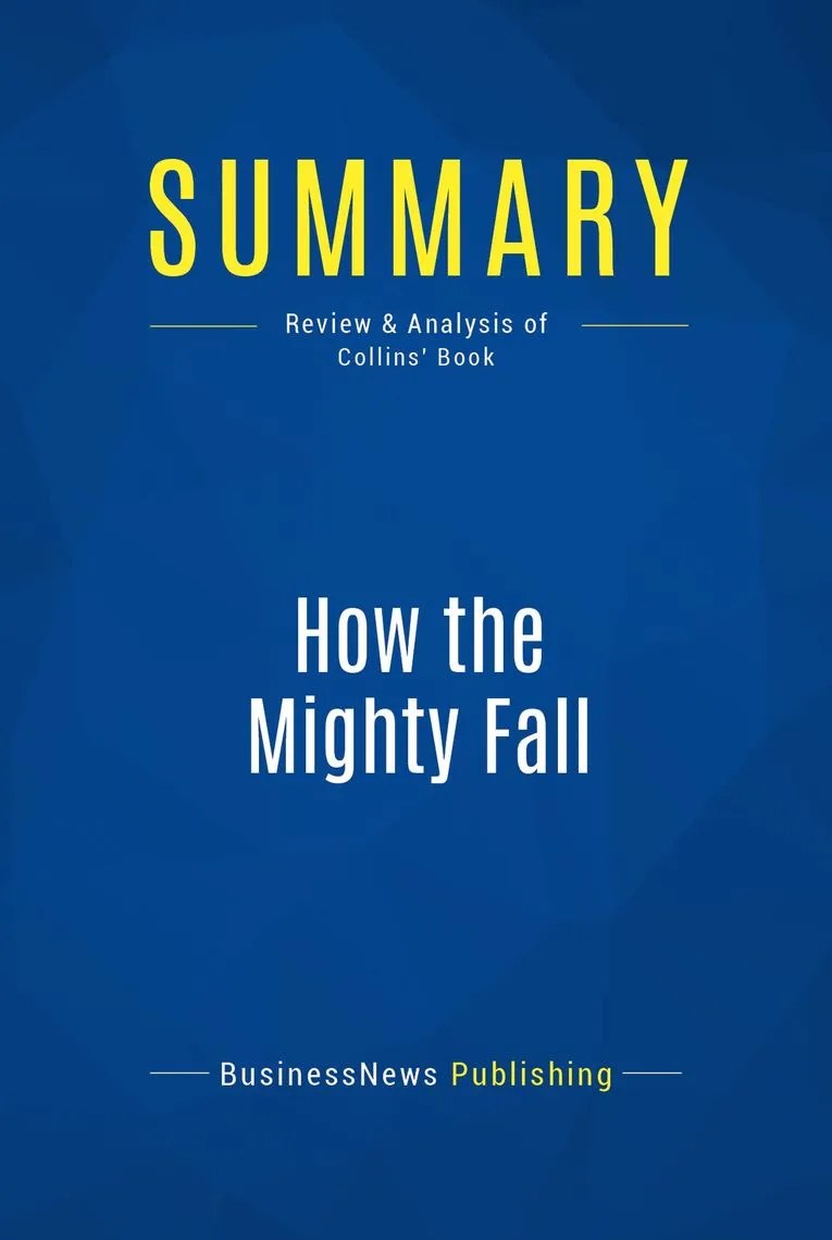 Lea How the Mighty Fall (Review and Analysis of Collins' Book) de