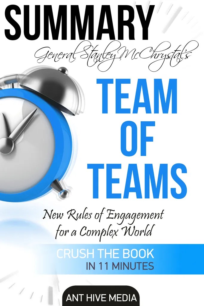 Book Summary Team of Teams: New Rules of.