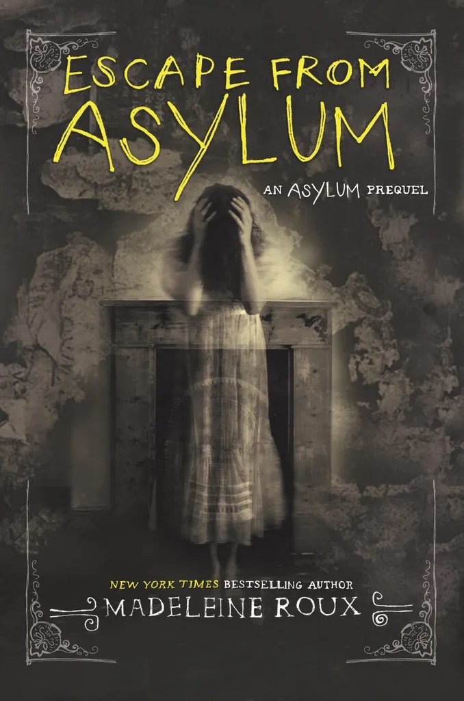 Escape from Asylum by Madeleine Roux Read Online