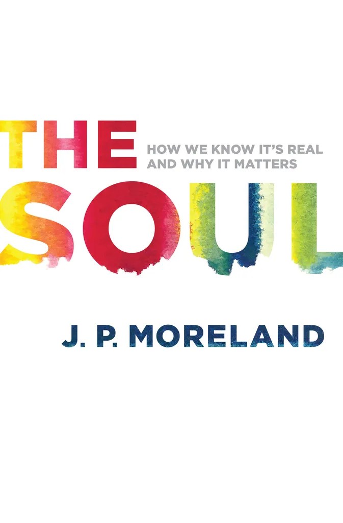 Read The Soul Online by J.P. Moreland Books Free 30