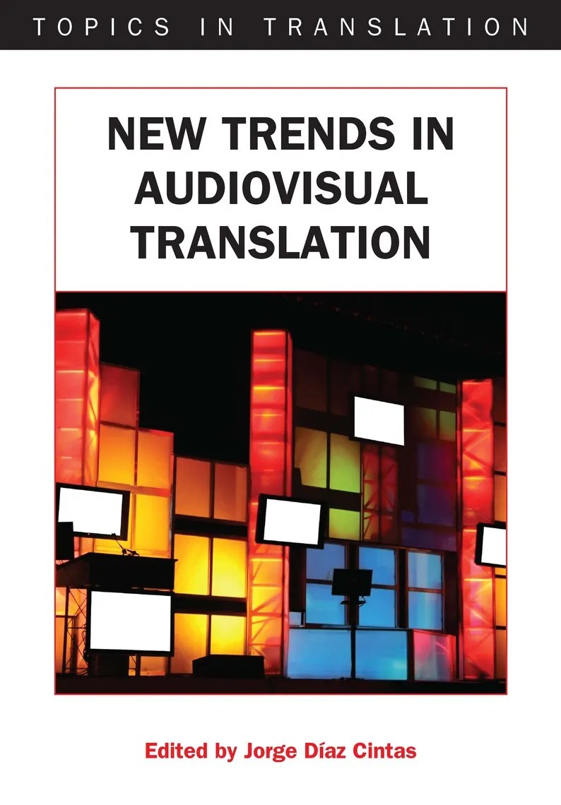 New Trends in Audiovisual Translation Book Read Online
