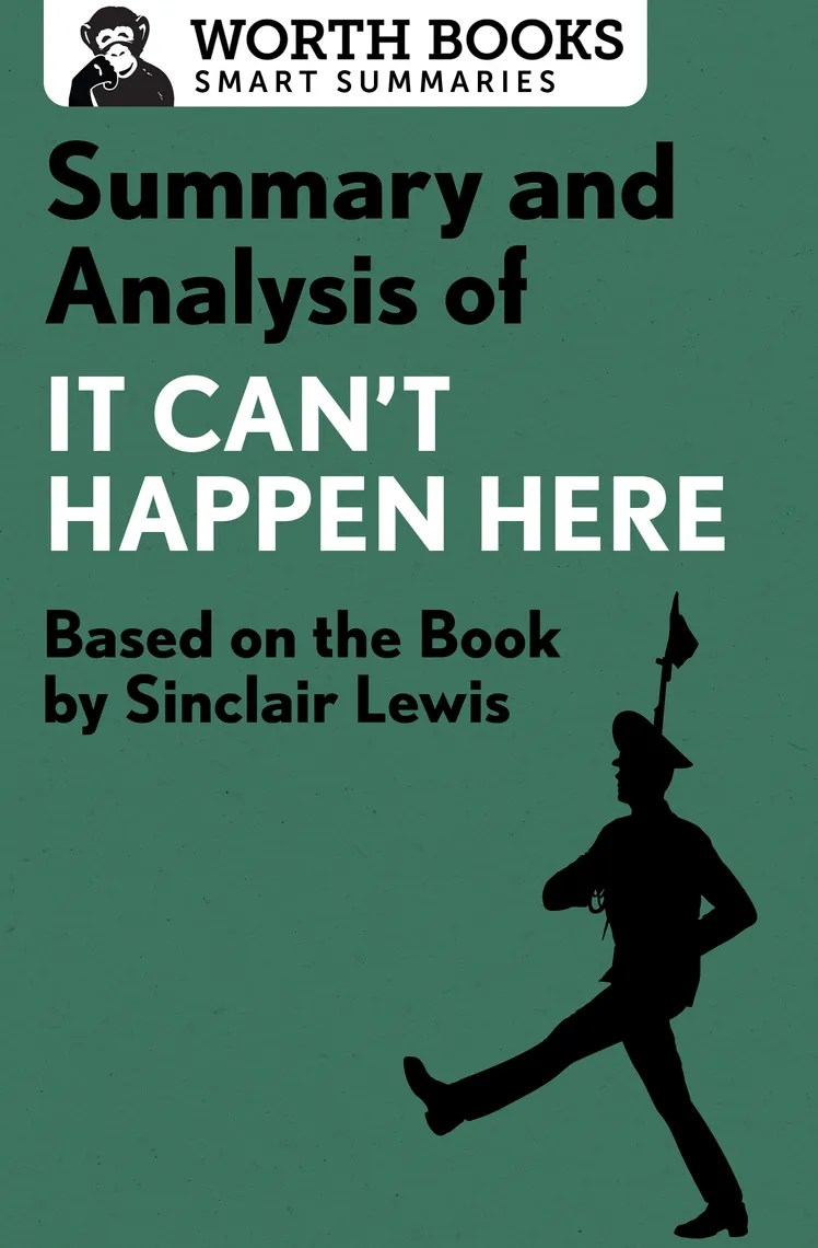 Read Summary and Analysis of It Can&#039,t Happen Here Online by Worth Books