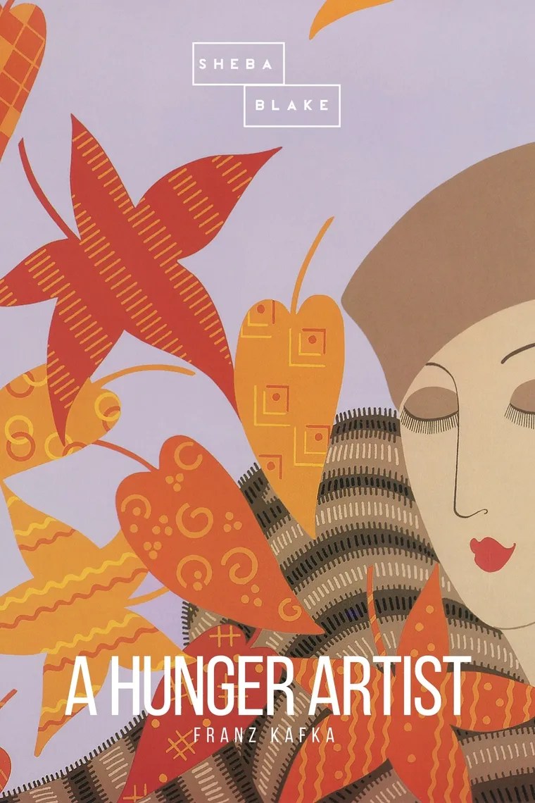 Read A Hunger Artist Online by Franz Kafka and Sheba Blake Books