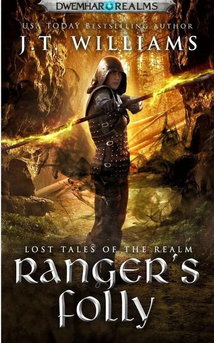 Read Ranger's Folly A Tale of the Dwemhar Online by J.T. Williams Books