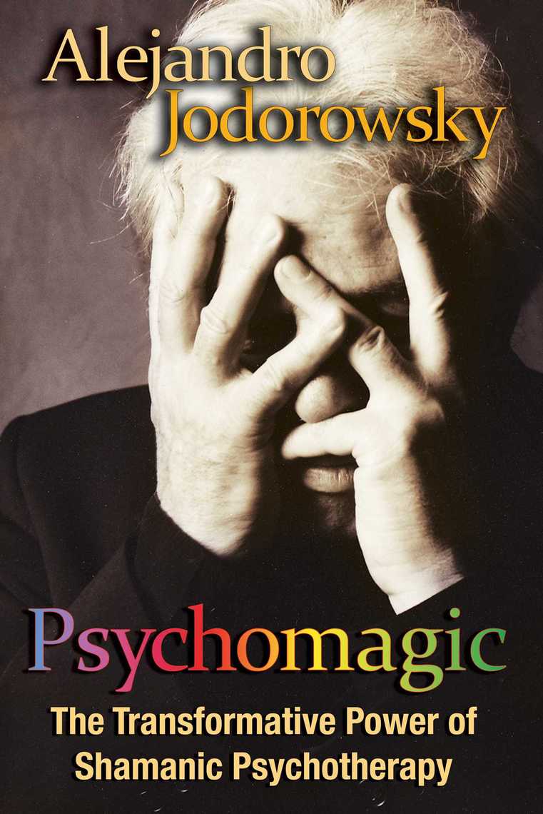 Read Psychomagic Online by Alejandro Jodorowsky Books