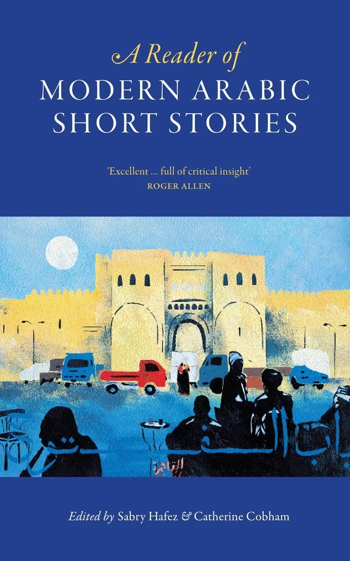 Read A Reader of Modern Arabic Short Stories Online by