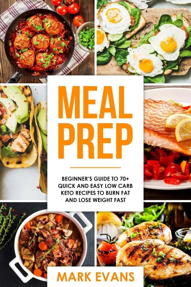 Meal Prep Beginner’s Guide to 70+ Quick and Easy Low