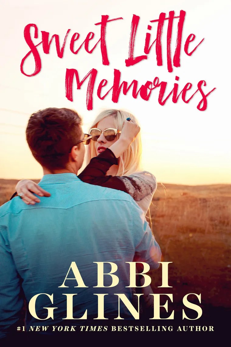 Read Sweet Little Memories Online by Abbi Glines Books Free 30day