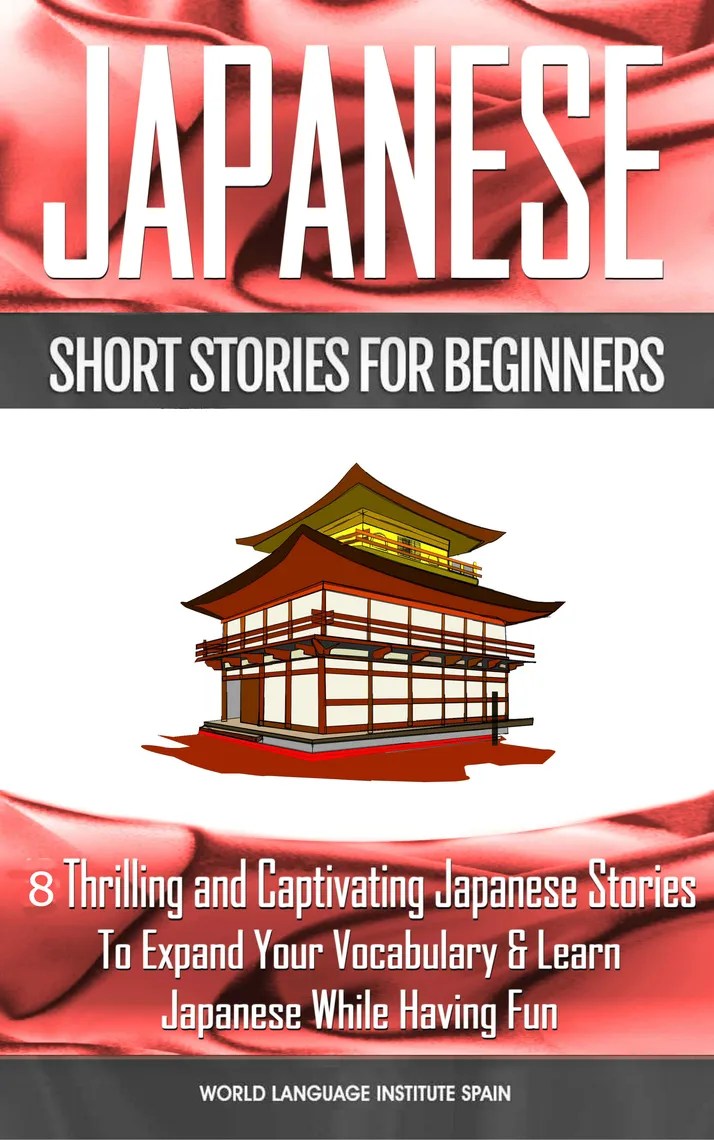 Japanese Short Stories for Beginners 8 Thrilling and Captivating