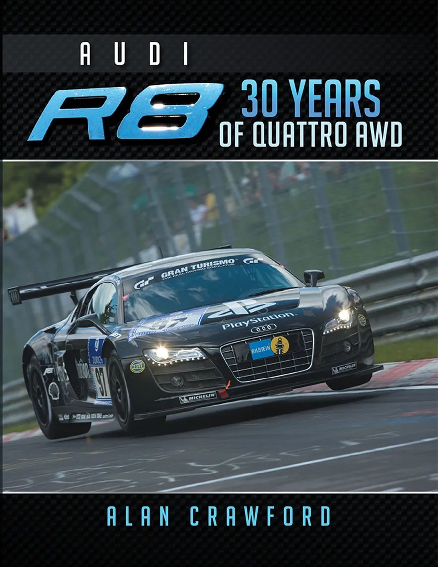 Audi R8 30 Years of Quattro Awd by Alan Crawford Book Read Online