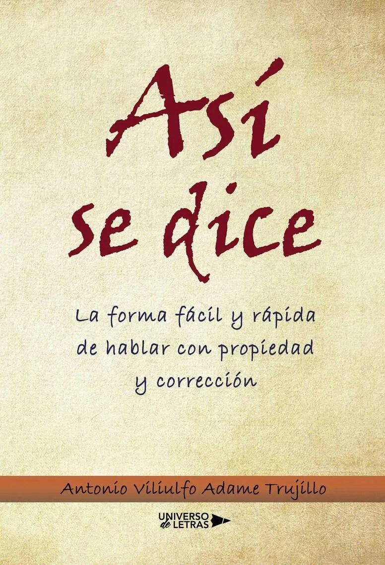 Read Así se dice Online by Antonio Viliulfo Adame Trujillo