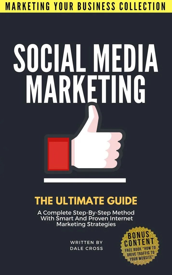 Read Social Media Marketing The Ultimate Guide Online by Dale Cross Books
