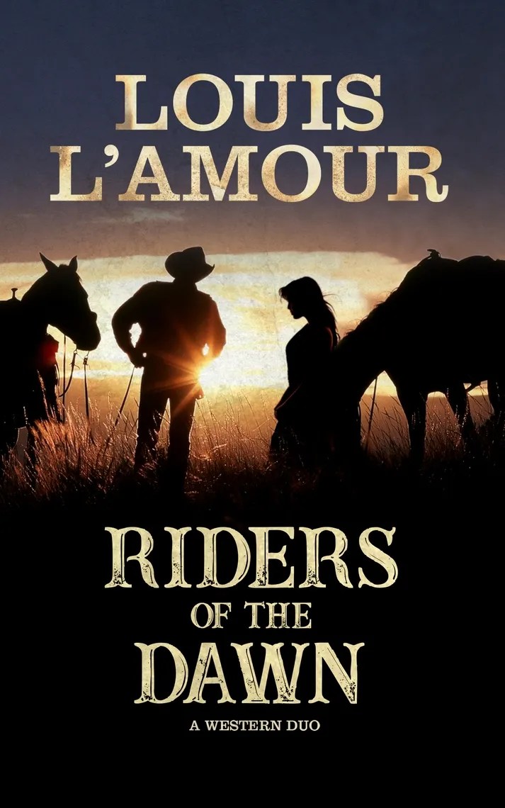 Read Riders of the Dawn Online by Louis L’Amour Books