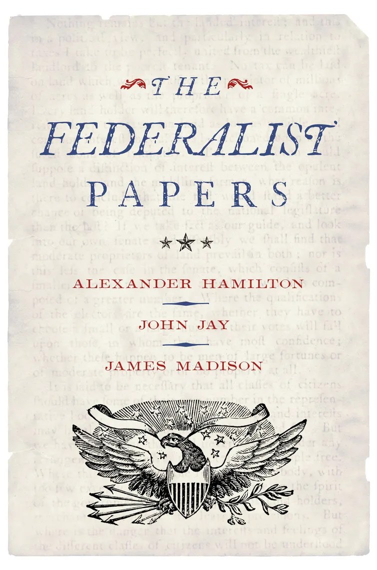 Read The Federalist Papers Online by Alexander Hamilton, John Jay, and