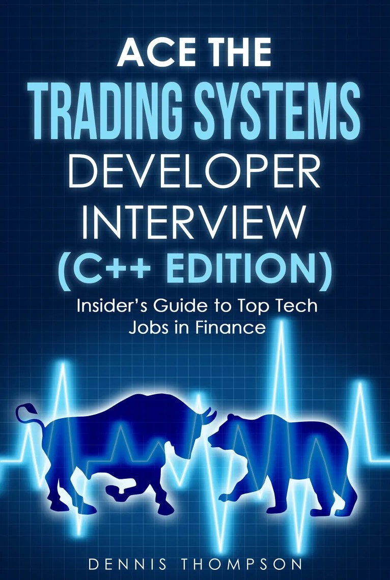 Read Ace the Trading Systems Developer Interview (C++