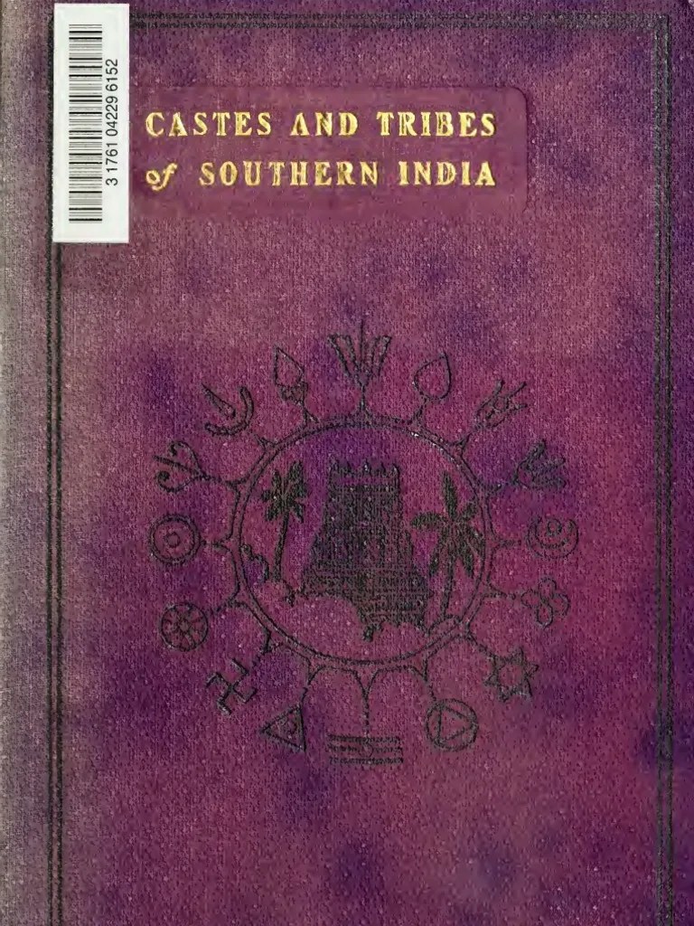 Castes Tribes Of Southern India Volume 4 Kori Marakallu