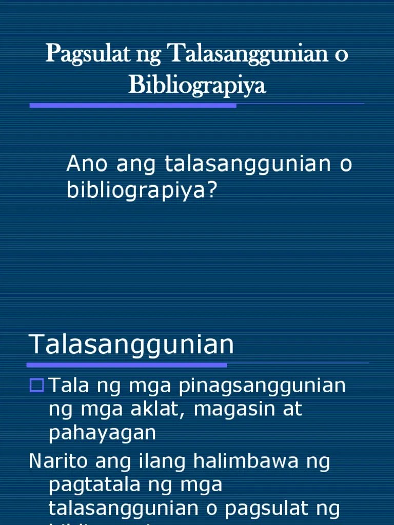 Pagsulat ng Talasanggunian o Bibliograpiya.ppt