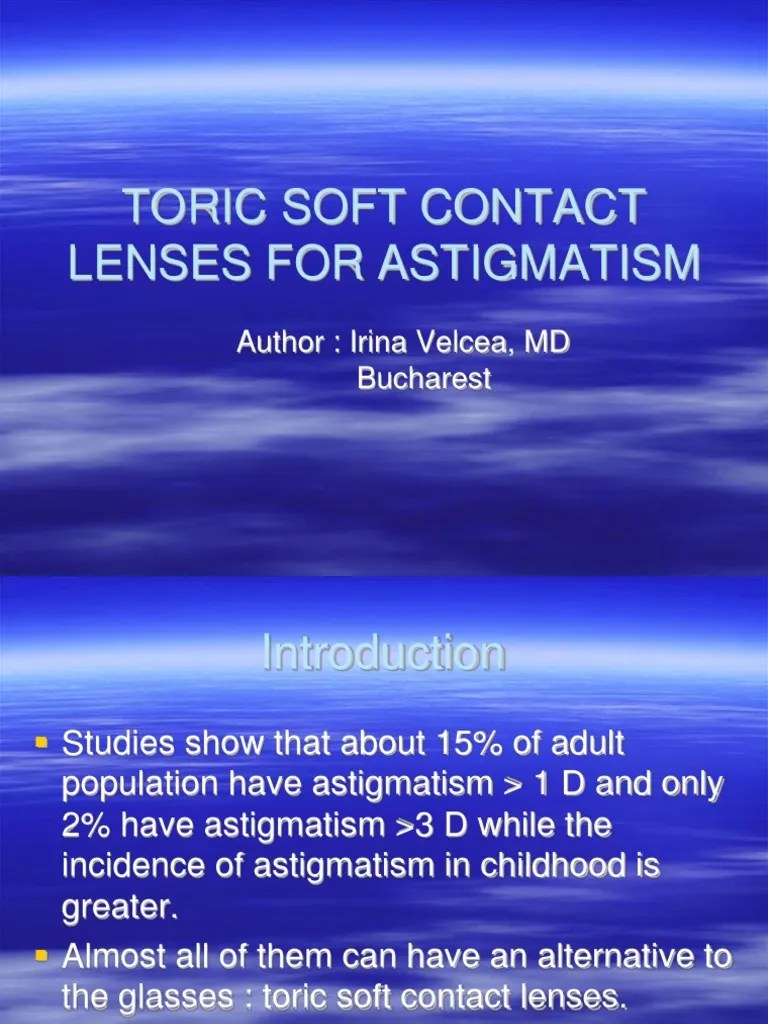TORIC SOFT CONTACT LENSES FOR ASTIGMATISM.ppt Contact Lens Lens (Optics)