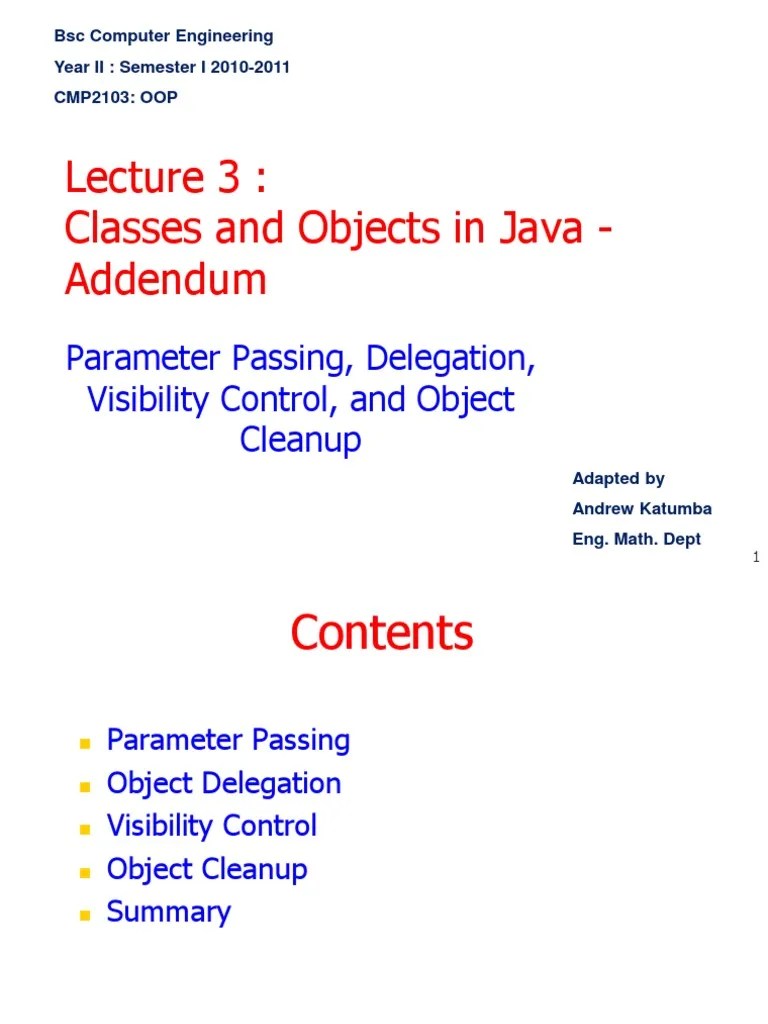 Classes and Objects in Java Addendum Parameter Passing, Delegation
