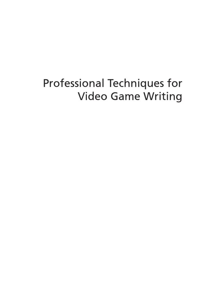 Professional Techniques For Video Game Writing PDF Screenplay Video Games