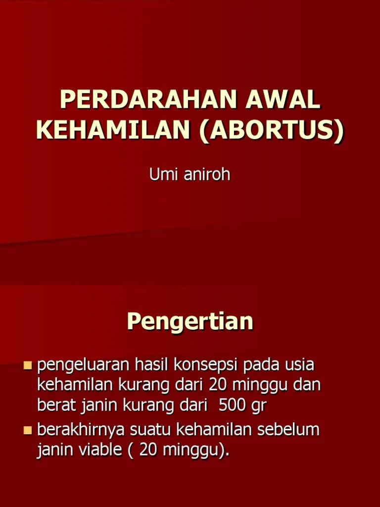 Perdarahan Awal Kehamilan (Abortus)