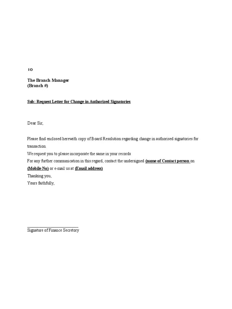 Current accounts that include an overdraft can switch to us using the current account switch if you'd like to have an overdraft with your new santander bank account, speak to us before starting we'll set up the payments on your santander account, and we'll tell the companies you pay by. Request Letter for Change in Authorized Signatories.doc ...