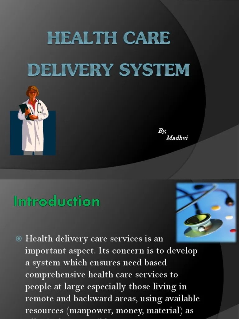 Health Care Delivery System Health Care