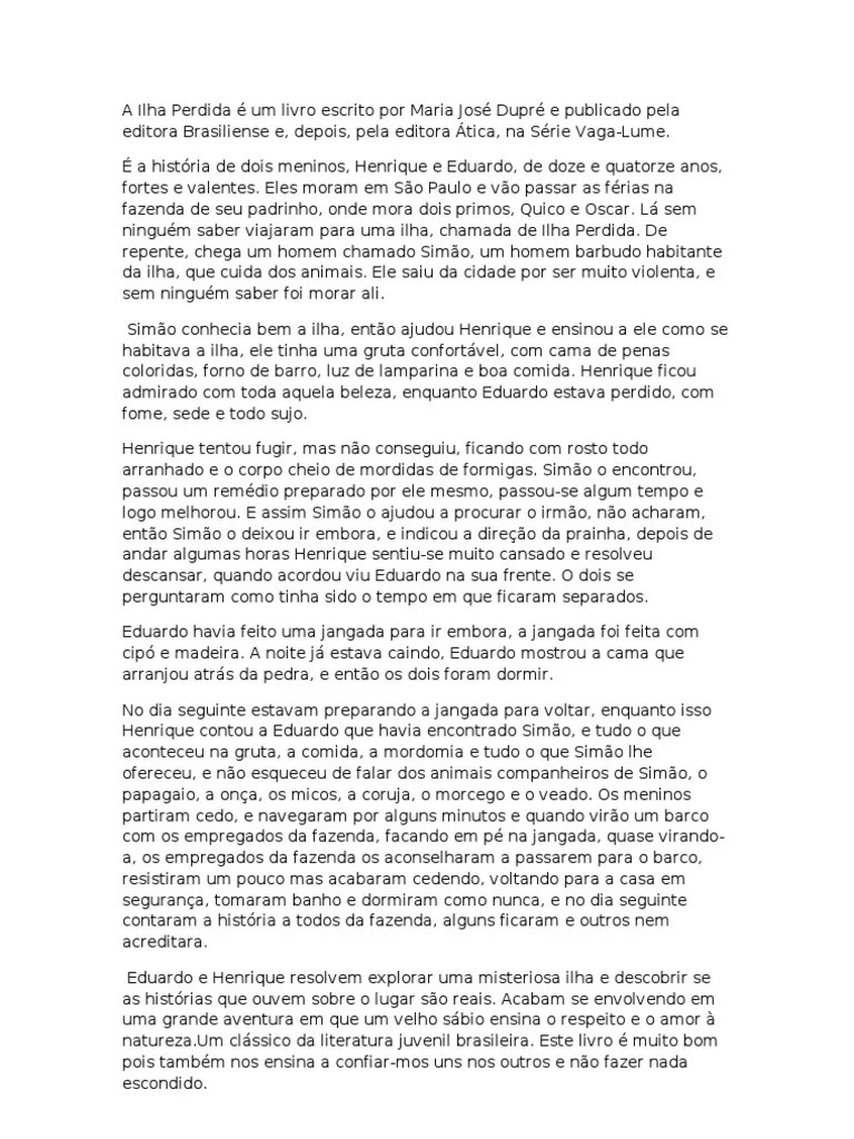 A Ilha Perdida é um livro escrito por Maria José Dupré e publicado pela