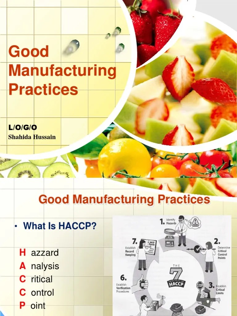 Good Manufacturing Practices in Food Industry Hazard Analysis And Critical Control Points