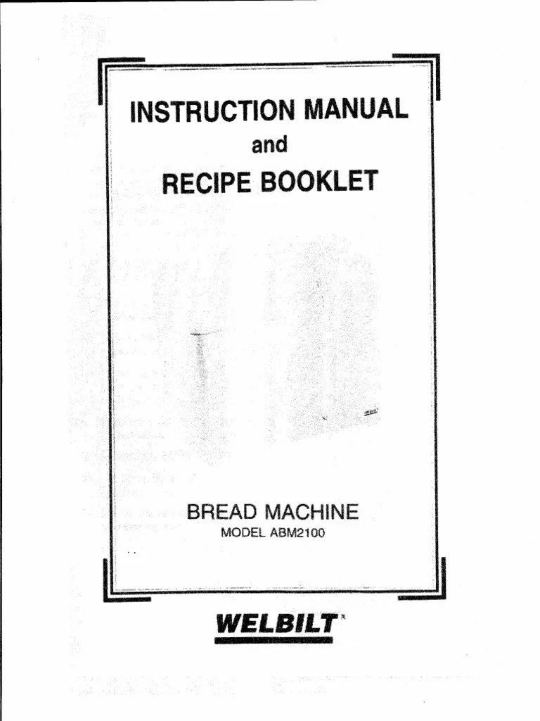 Welbilt Bread Machine Model Abm2100 Instruction Manual Recipes PDF