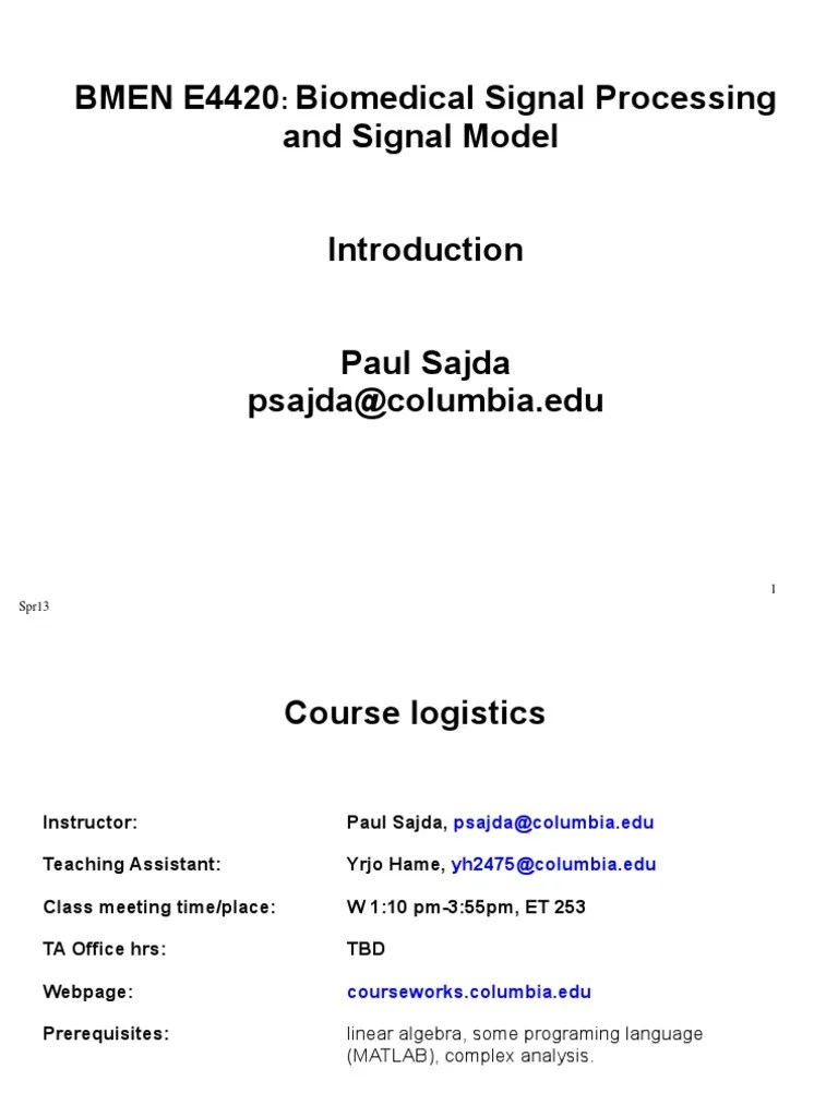 BMEN E4420 Biomedical Signal Processing and Signal Model Paul Sajda Psajdacolumbia Edu PDF