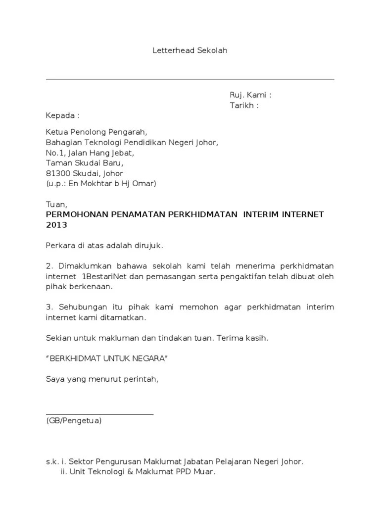 Sekadar berkongsi pembatalan servis broadband berhati hati jika tidak dibuat secara rasmi mengisi . Contoh Surat Penamatan Perkhidmatan Telefon