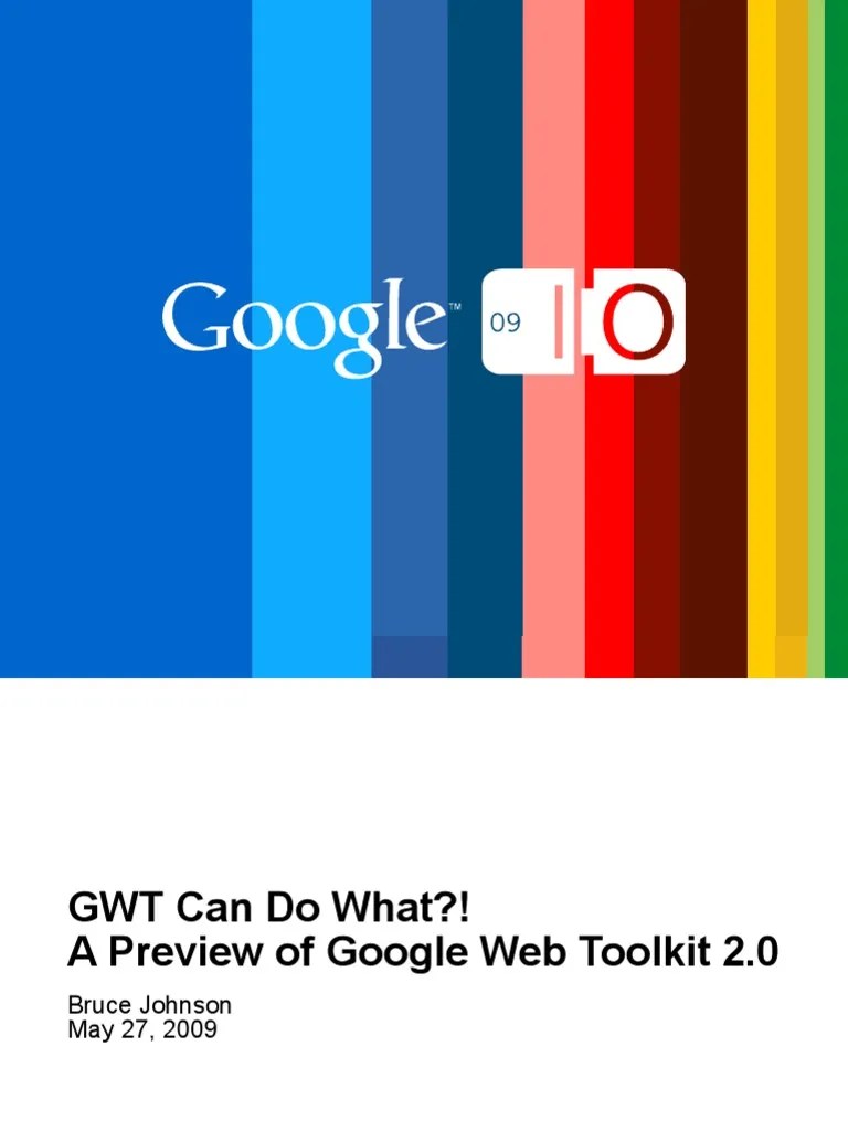 GWT Can Do What?! A Preview of Google  Toolkit 2.0 Java Script