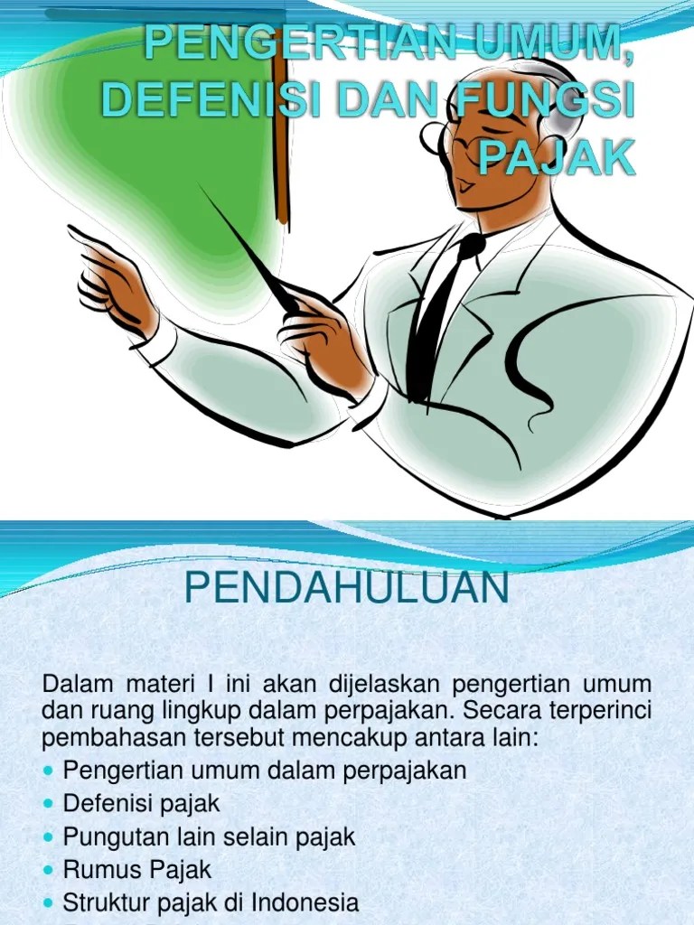 PERTEMUAN 2 (Pengertian Umum, Definisi, Fungsi Pajak)