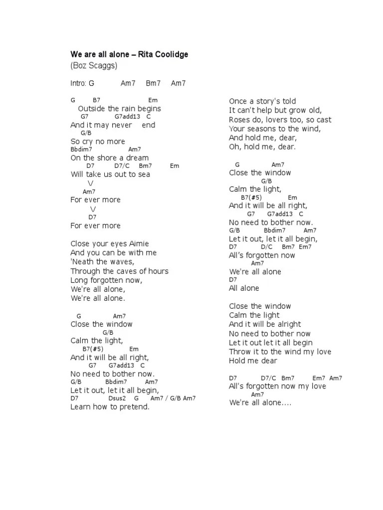 We Are All Alone Rita Coolidge or Boz Scaggs