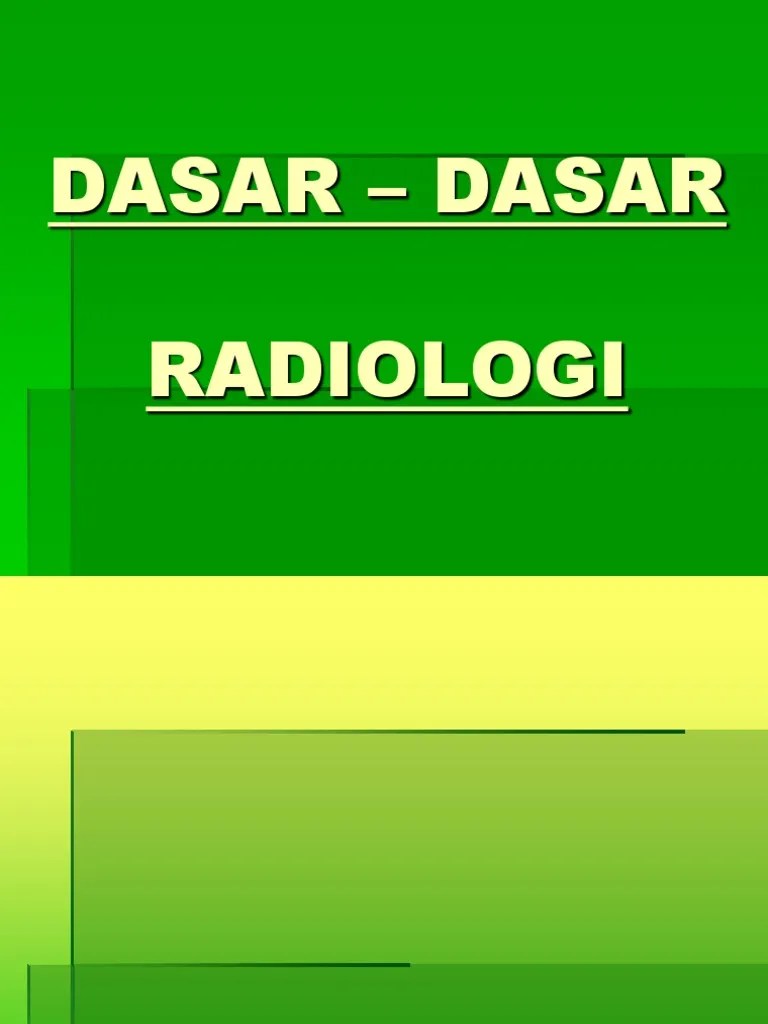 Materi Kuliah II DasarDasar Radiologi PDF