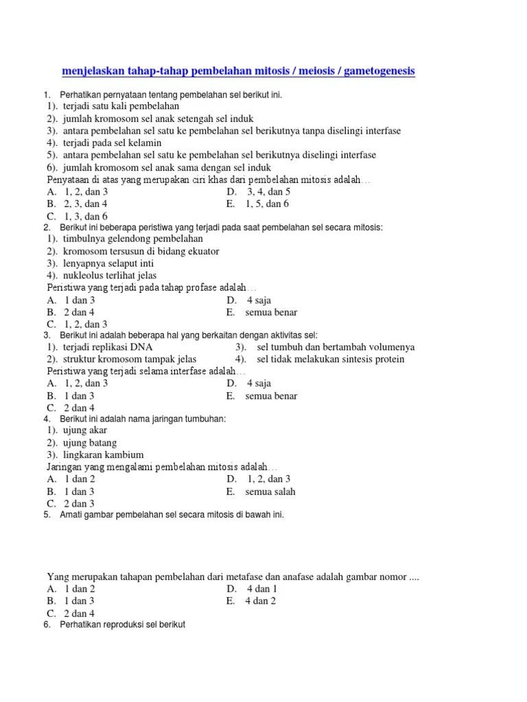 Sel baru dihasilkan melalui proses membelah diri menjadi 2 sel baru/ sel anak. Soal Biologi Mitosis Meiosis