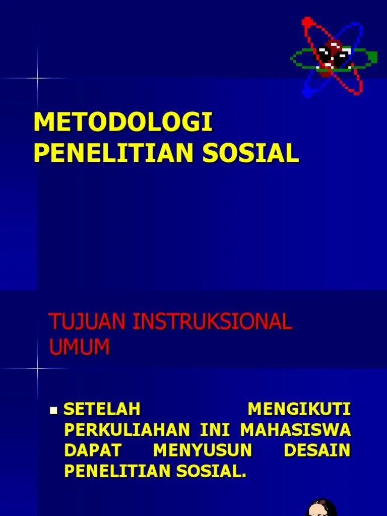 METODOLOGI PENELITIAN SOSIAL